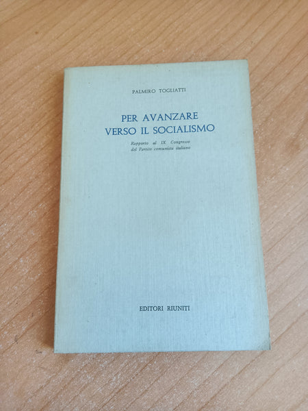 Per avanzare verso il socialismo | Palmiro Togliatti - Editori Riuniti
