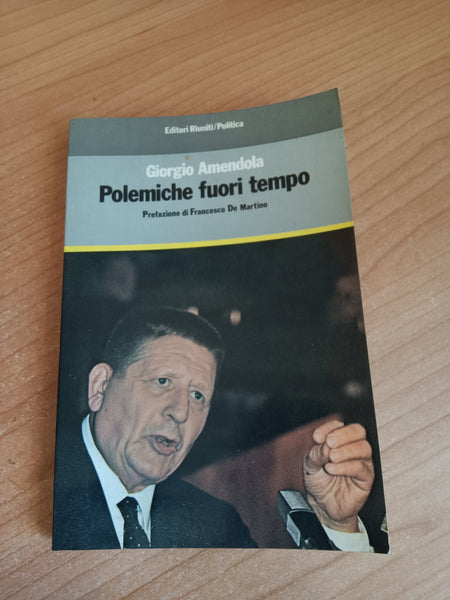 Polemiche fuori tempo | G. Amendola - Editori Riuniti