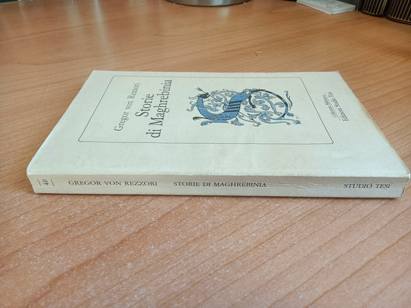 Storie di Maghrebinia | Gregor Von Rezzori