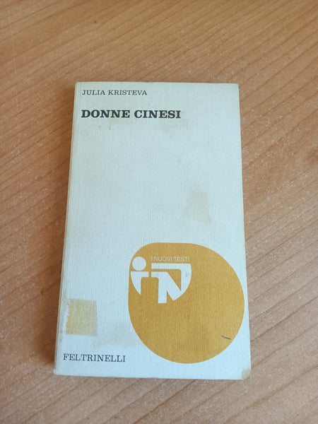 Donne cinesi | Julia Kristeva - Feltrinelli