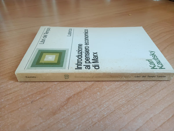 Introduzione al pensiero economico di Marx | Karl Kautsky - Laterza