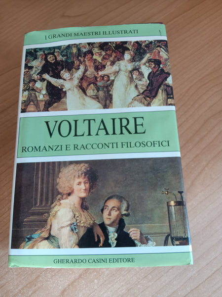 Romanzi e racconti filosofici | Voltaire