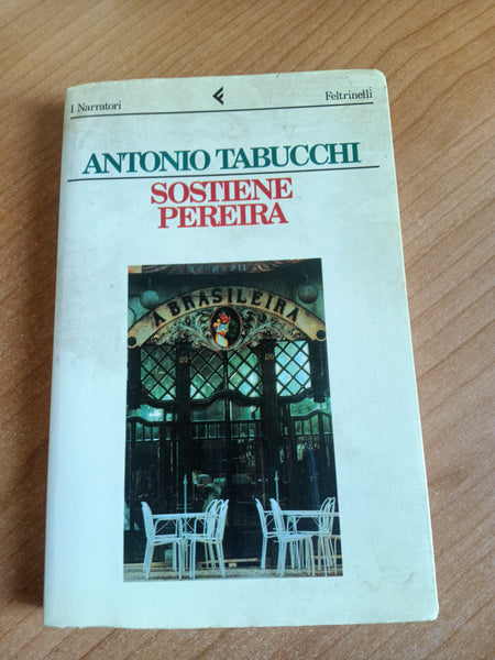 Sostiene Pereira | Antonio Tabucchi - Feltrinelli