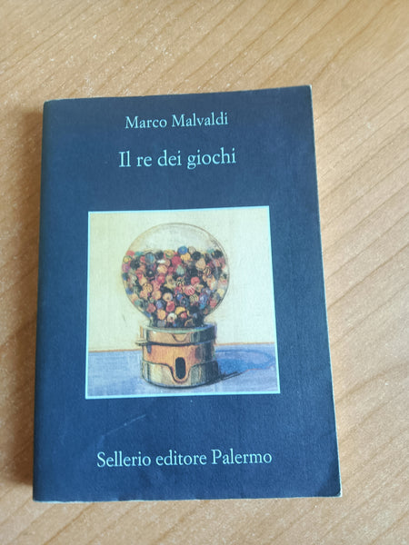 Il re dei giochi | Marco Malvaldi - Sellerio