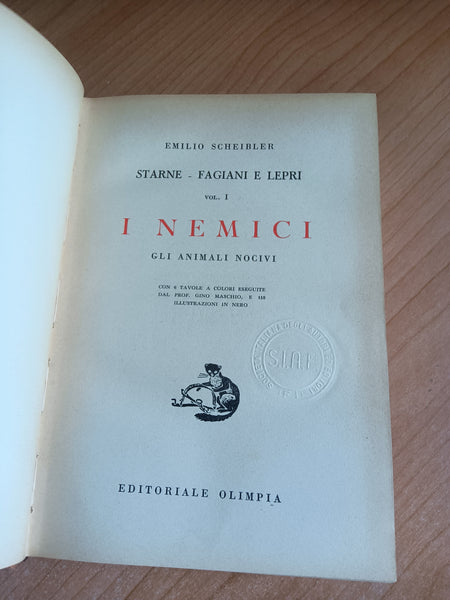 Starne, Fagiani e Lepri Vol. 1 I nemici | Emilio Scheibler
