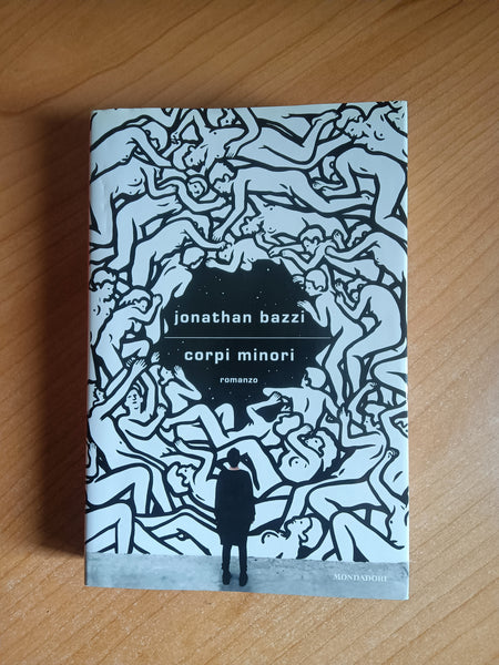 Corpi minori | Jonathan Bazzi - Mondadori
