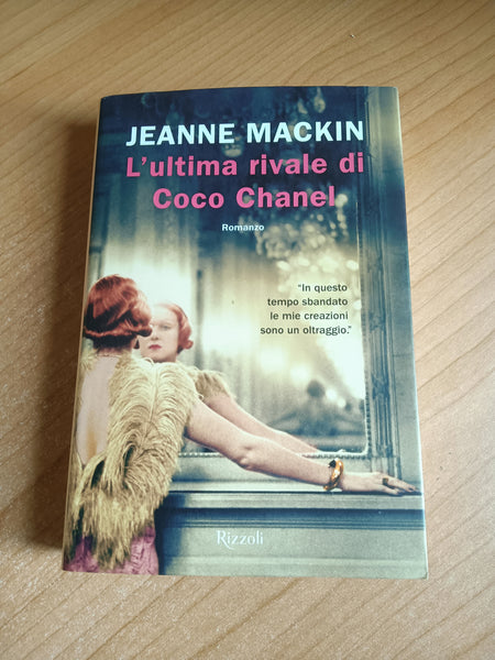 L’ultima rivale di Coco Chanel | Jeanne Mackin - Rizzoli