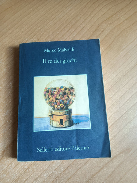 Il re dei giochi | Marco Malvaldi - Sellerio