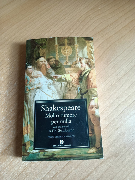 Molto rumore per nulla | Shakespeare - Mondadori