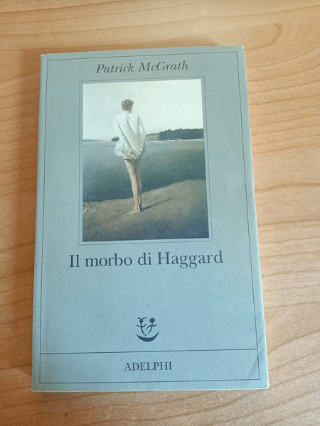 Il morbo di Haggard | Patrck McGrath - Adelphi