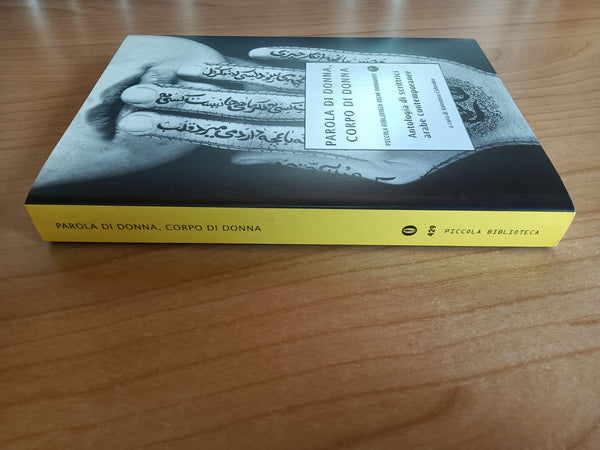 Parola di donna, corpo di donna. Antologia di scrittrici arabe contemporanee | Valentina Colombo, a cura di - Mondadori