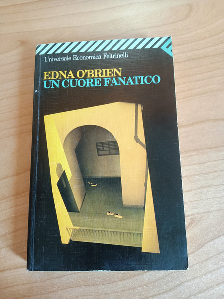 Un cuore fanatico | Edna O’Brien - Feltrinelli