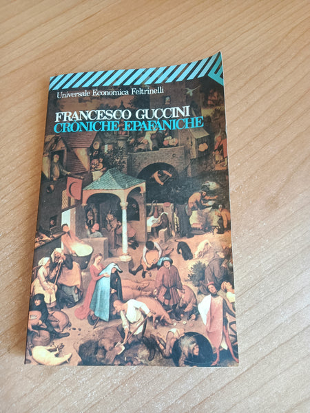 Croniche epafaniche | Francesco Guccini - Feltrinelli
