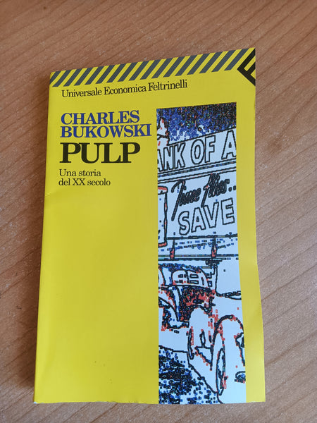 Pulp | Charles Bukowski - Feltrinelli