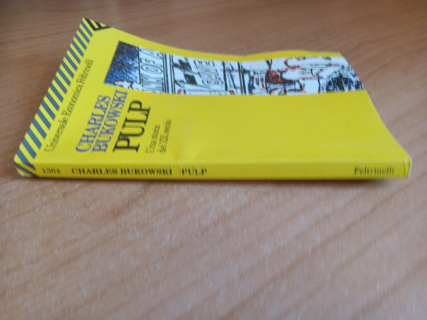 Pulp | Charles Bukowski - Feltrinelli