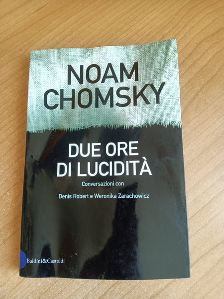 Due ore di lucidità | Noam Chomsky
