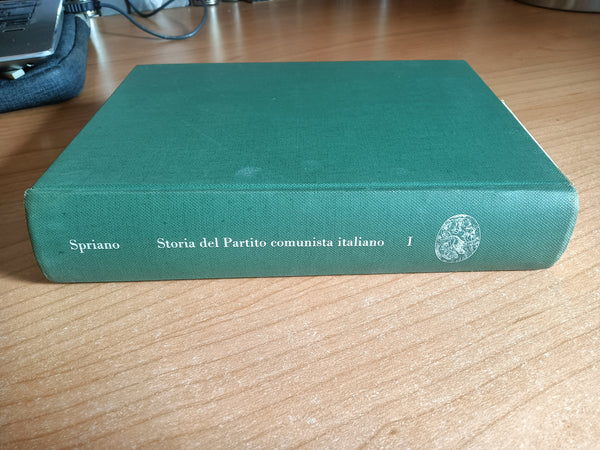 Storia del Partito comunista italiano Vol. I Da Bordiga a Gramsci | Paolo Spriano - Einaudi