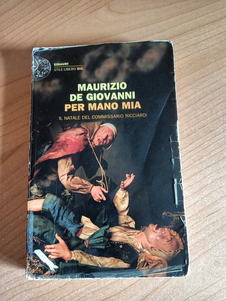 Per mano mia. Il Natale del commissario Ricciardi | Maurizio de Giovanni - Einaudi