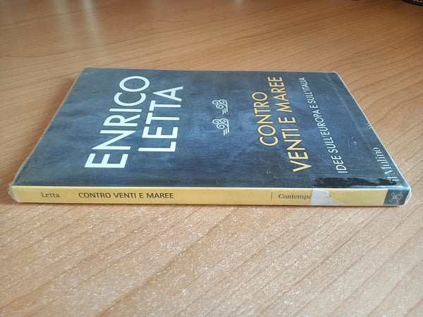 Contro venti e maree | E. Letta - Il Mulino