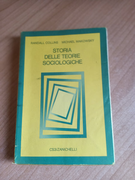Storia delle teorie sociologiche | R. Collins, M. Makowsky