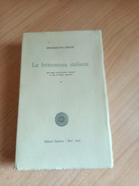 La Letteratura Italiana. Vol.I: Dal Duecento al Cinquecento | Benedetto Croce - Laterza