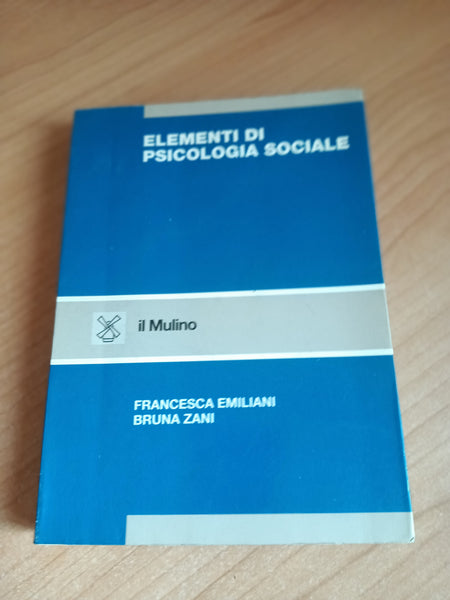 Elementi di psicologia sociale | F. Emiliani; B. Zani - Il Mulino