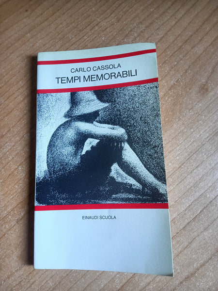 Tempi memorabili | Carlo Cassola - Einaudi