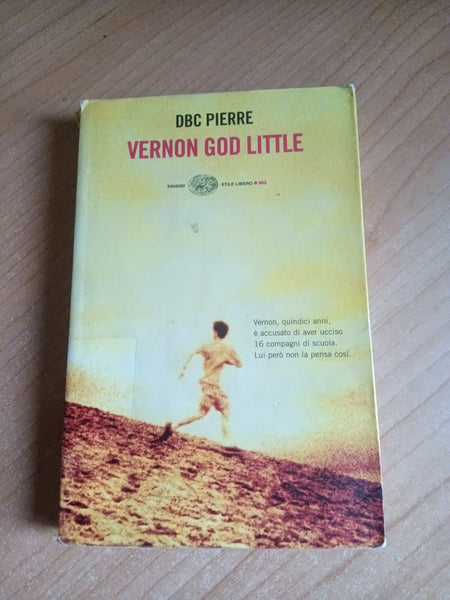 Vernon God Little | DBC Pierre - Einaudi
