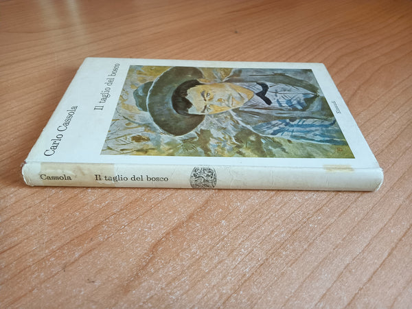 Il taglio del bosco | Carlo Cassola - Einaudi