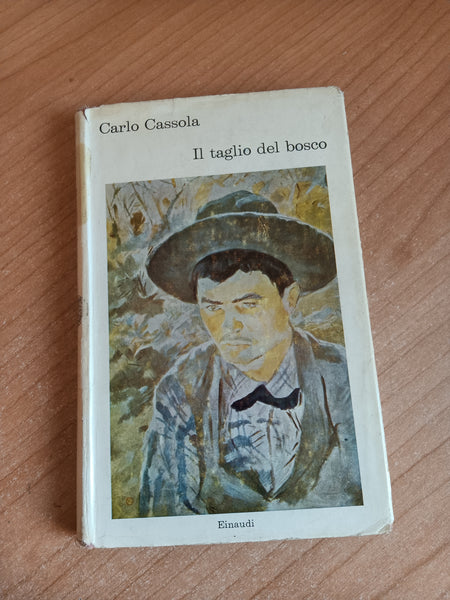 Il taglio del bosco | Carlo Cassola - Einaudi