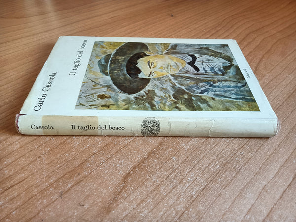 Il taglio del bosco | Carlo Cassola - Einaudi
