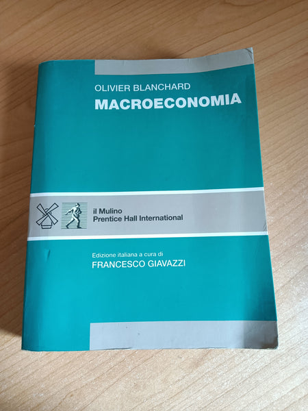 Macroeconomia | Olivier Blanchard - Il Mulino