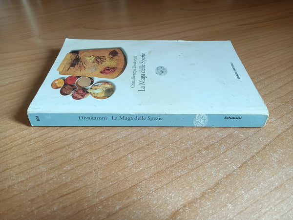 La maga delle Spezie | Chitra Banerjee Divakaruni - Einaudi