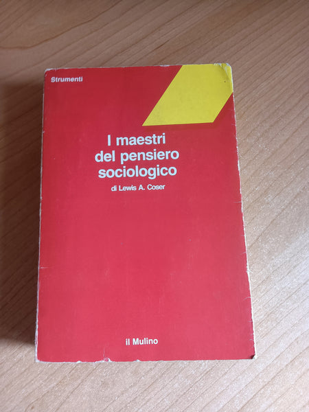 I maestri del pensiero sociologico | Lewis A. Coser - Il Mulino