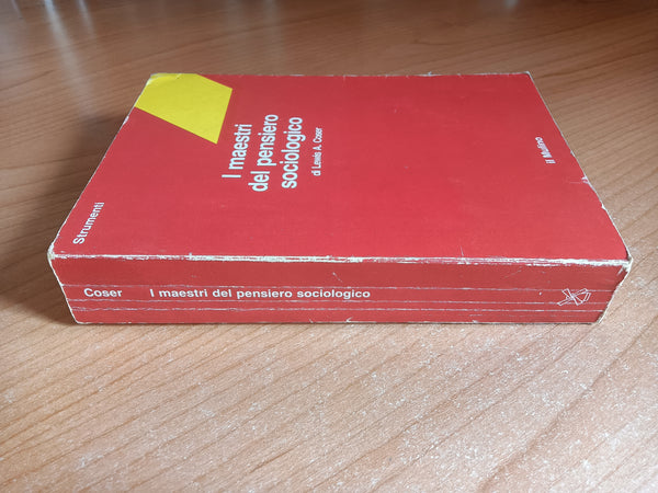 I maestri del pensiero sociologico | Lewis A. Coser - Il Mulino