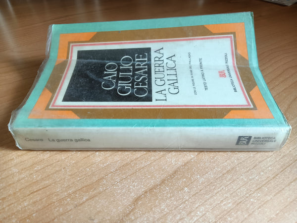La Guerra Gallica | Caio Giulio Cesare - Rizzoli