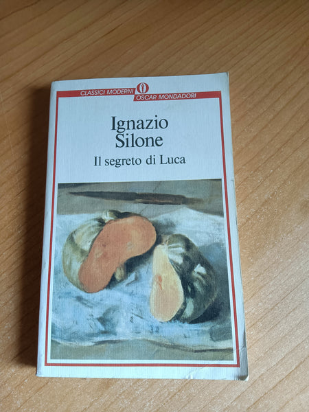 Il segreto di Luca | Ignazio Silone - Mondadori