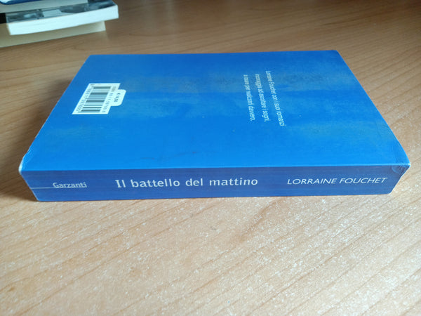 Il battello del mattino | Lorraine Fouchet - Garzanti