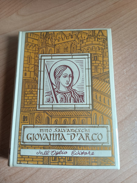 Giovanna d’Arco | Nino Salvaneschi - Dall’Oglio