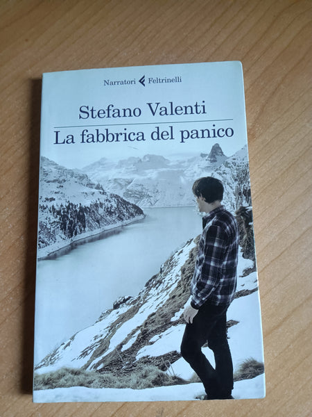 La fabbrica del panico | Stefano Valenti - Feltrinelli