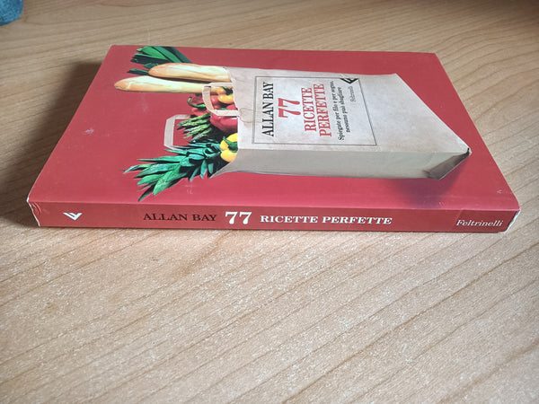 77 Ricette Perfette | Allan Bay - Feltrinelli
