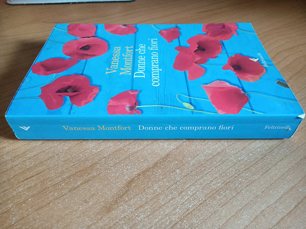 Donne che comprano fiori | Vanessa Montfort - Feltrinelli