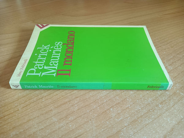 Il mondano | Patrick Mauriés - Feltrinelli