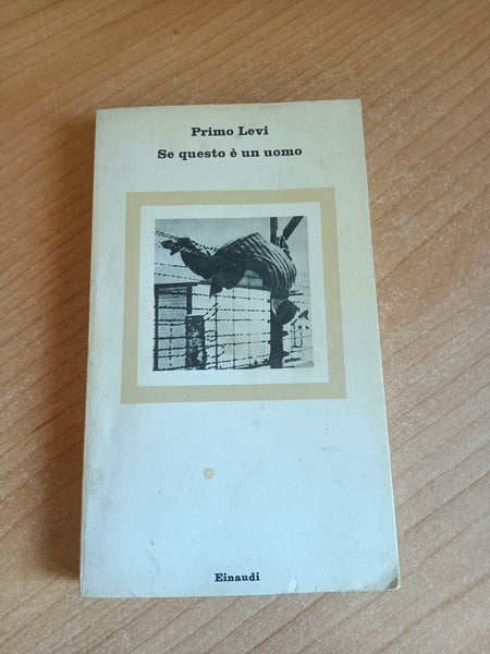Se questo è un uomo | Primo Levi - Einaudi