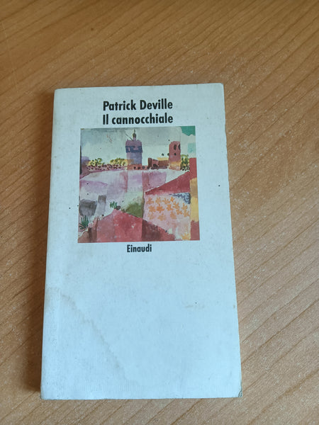 Il cannocchiale | Patrick Deville - Einaudi