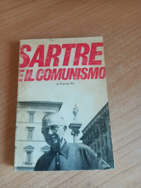 Sartre e il comunismo | Franco Fè