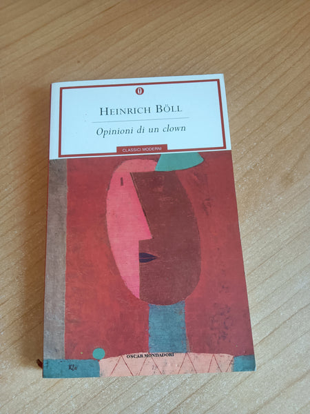 Opinioni di un clown | Heinrich Boll - Mondadori