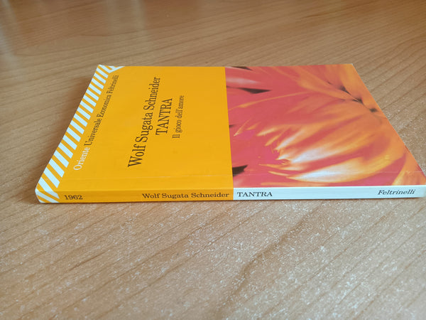 Tantra il gioco dell’amore | Wolf Sugata Schneider - Feltrinelli