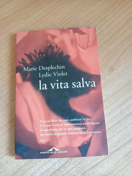 La vita salva | Marie Desplechin - Ponte alle grazie