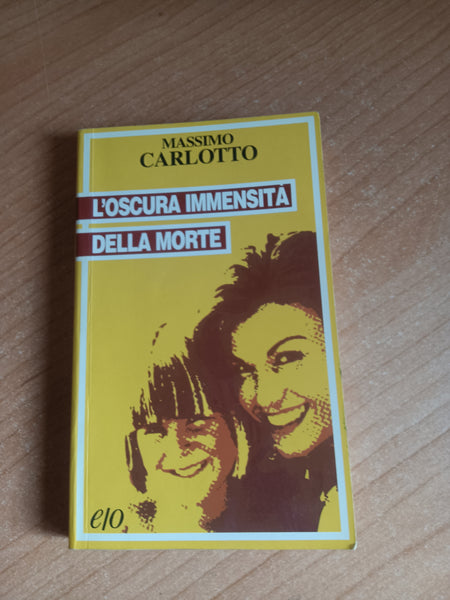 L’oscura immensità della morte | Massimo Carlotto - Edizioni e/o